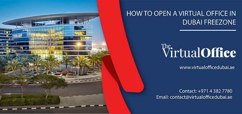 How to open a virtual office in Dubai Free Zone  